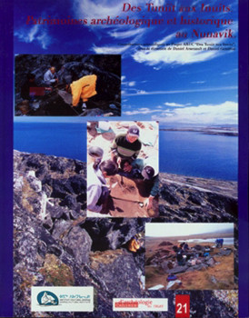 « Des Tuniit aux Inuits. Patrimoines archéologique et historique au Nunavik »